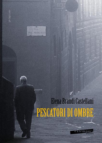 Pescatori di ombre. Nove trame segrete di storie fittonanti - Elena Brandi Castellani - copertina
