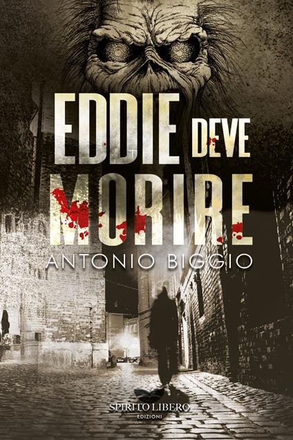 Eddie deve morire - Antonio Biggio - copertina