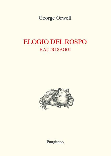 Elogio del rospo e altri saggi - George Orwell - copertina