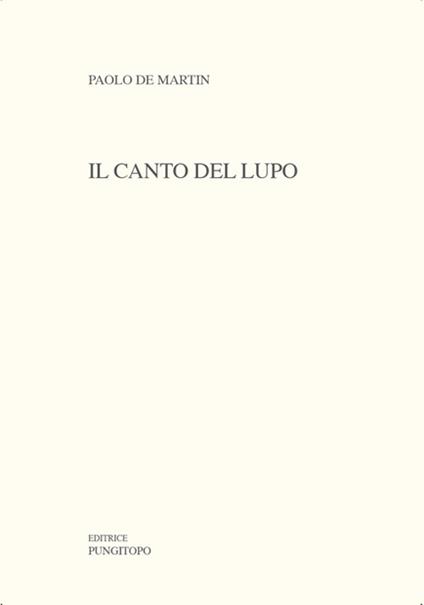 Il canto del lupo - Paolo De Martin - copertina