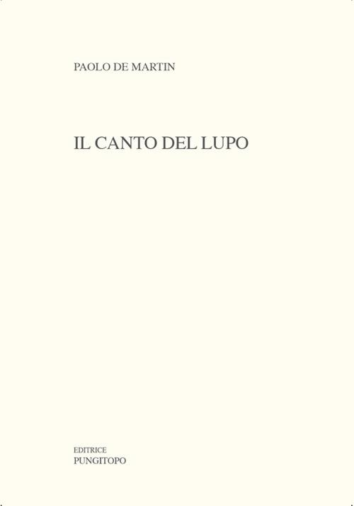 Il canto del lupo - Paolo De Martin - copertina