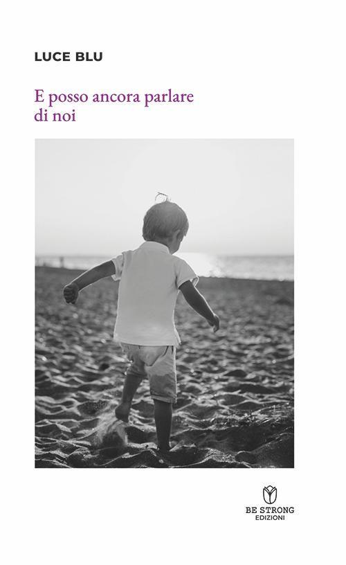 E posso ancora parlare di noi - Luce Blu - copertina