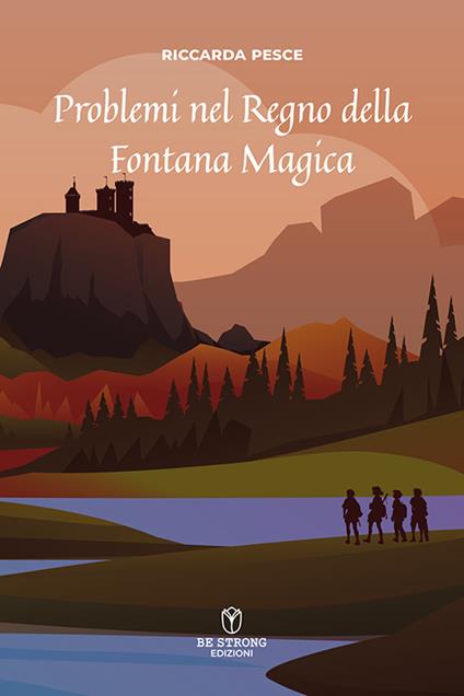 Problemi nel regno della Fontana Magica - Riccarda Pesce - copertina