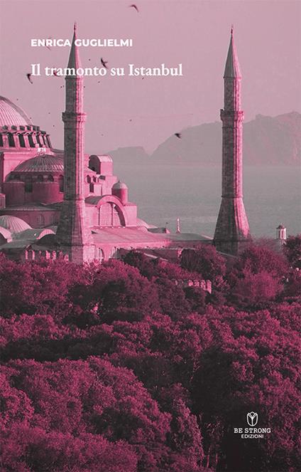 Il tramonto su Istanbul - Enrica Guglielmi - copertina