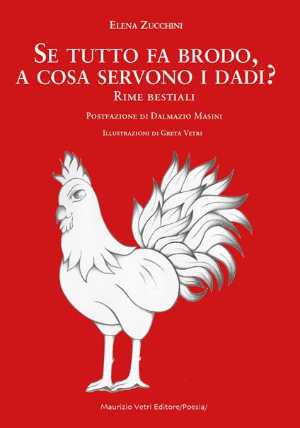 Se tutto fa brodo, a cosa servono i dadi? Rime bestiali - Elena Zucchini - copertina