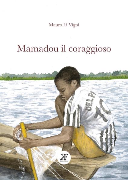 Mamadou il coraggioso - Mauro Li Vigni - copertina