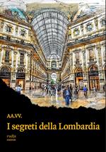 I segreti della Lombardia