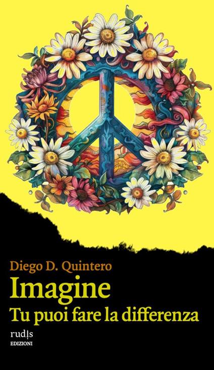 Imagine. Tu puoi fare la differenza - Diego D. Quintero - copertina