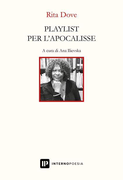 Playlist per l'apocalisse. Ediz. italiana e inglese - Rita Dove - copertina