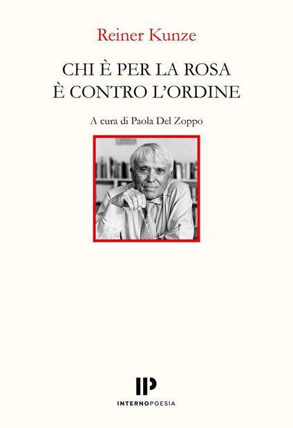 Chi è per la rosa è contro l'ordine. Ediz. italiana e tedesca - Reiner Kunze - copertina