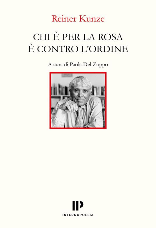 Chi è per la rosa è contro l'ordine. Ediz. italiana e tedesca - Reiner Kunze - copertina