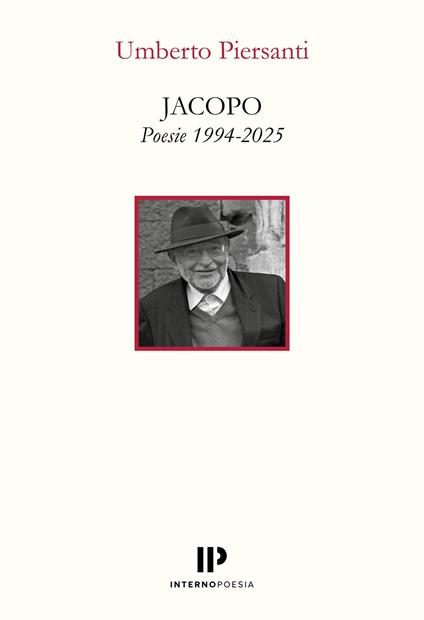 Jacopo. Poesie 1994-2025 - Umberto Piersanti - copertina