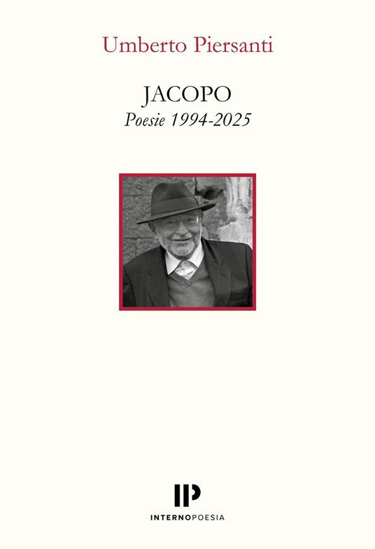 Jacopo. Poesie 1994-2025 - Umberto Piersanti - copertina