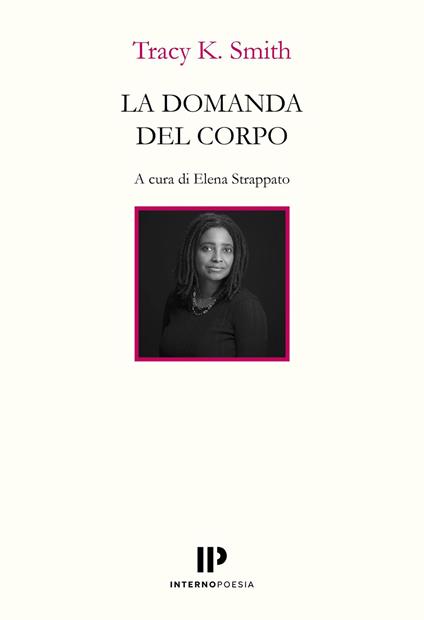 La domanda del corpo. Testo inglese a fronte - Tracy K. Smith - copertina