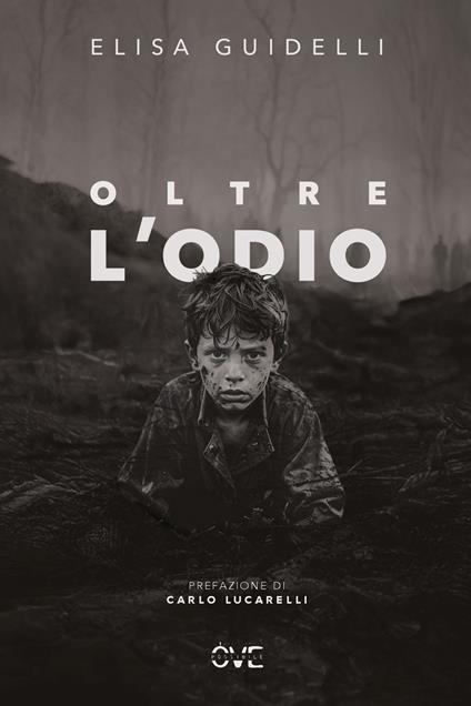 Oltre l'odio - Elisa Guidelli - copertina