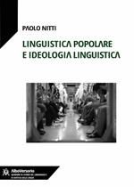 Linguistica popolare e ideologia linguistica
