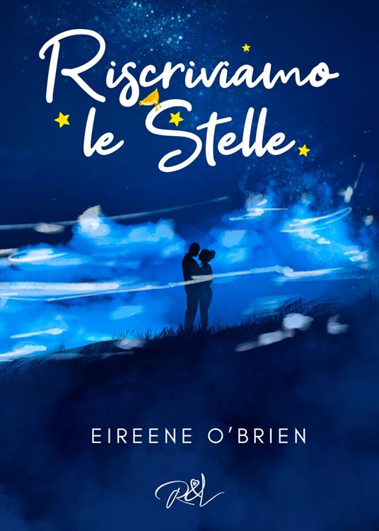 Riscriviamo le stelle - Eireene O'Brien - copertina