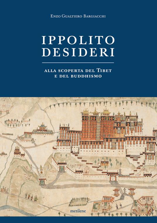 Ippolito Desideri. Alla scoperta del Tibet e del buddhismo - Enzo Gualtiero Bargiacchi - copertina