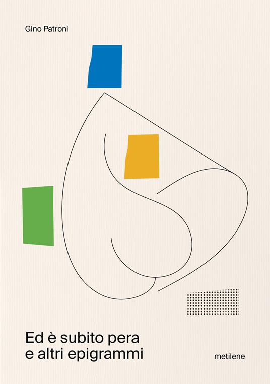 Ed è subito pera e altri epigrammi - Gino Patroni - copertina