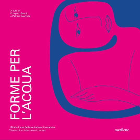 Forme per l'acqua. Storie di una fabbrica italiana di ceramica - copertina