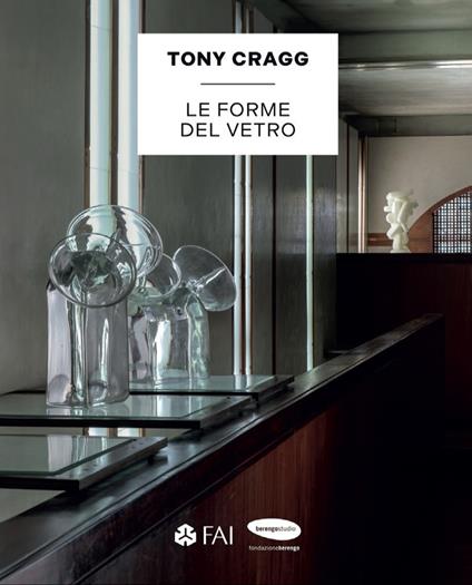 Tony Cragg. Le forme del vetro - Cristina Beltrami,Jean Blanchaert - copertina