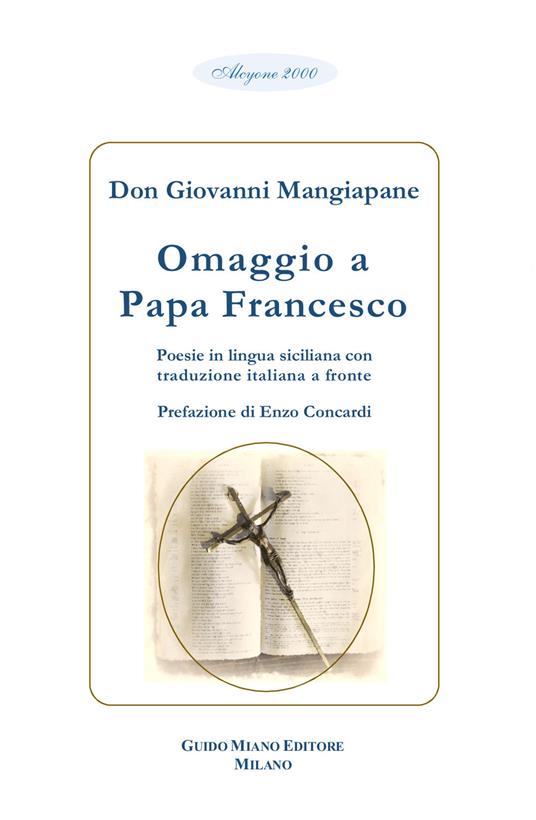 Omaggio a Papa Francesco. Testo italiano a fronte - Giovanni Mangiapane - copertina