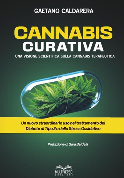 Cannabis curativa. Una visione scientifica sulla cannabis terapeutica - Gaetano Caldarera - copertina