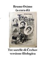 Tre sorelle. Versione filologica