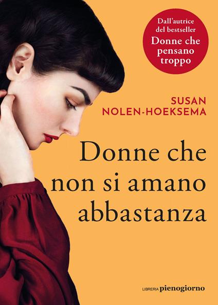 Donne che non si amano abbastanza - Susan Nolen-Hoeksema - copertina