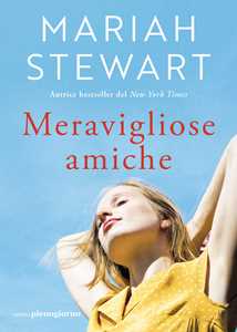Libro Meravigliose amiche Mariah Stewart