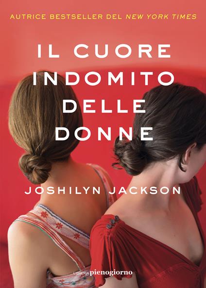 Il cuore indomito delle donne - Joshilyn Jackson - copertina