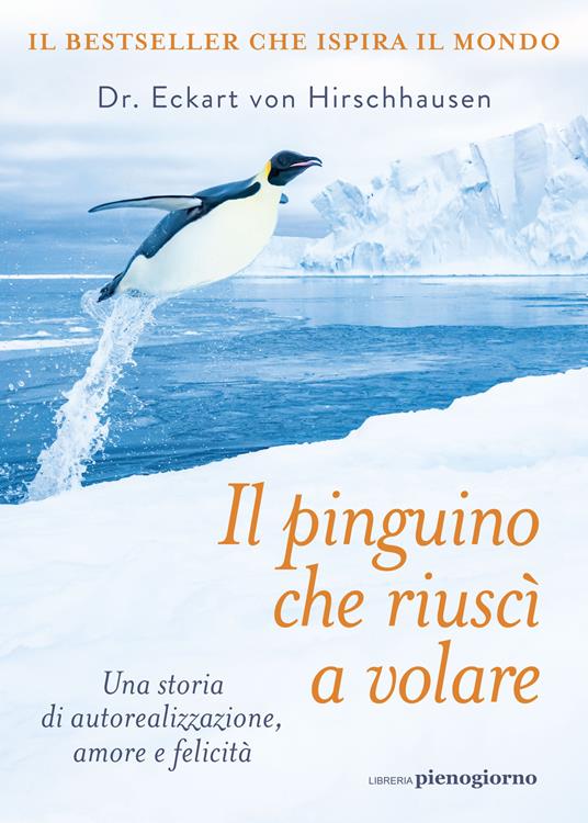 Il pinguino che riuscì a volare - Eckart von Hirschhausen - copertina
