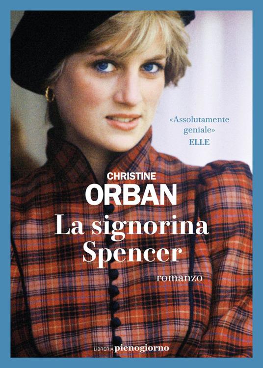 La signorina Spencer - Christine Orban,Sara Puggioni - ebook