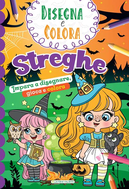 Streghe. Impara a disegnare, gioca e colora. Disegna e colora. Ediz. illustrata - copertina
