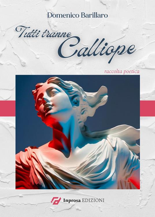 Tutti tranne Calliope - Domenico Barillaro - copertina