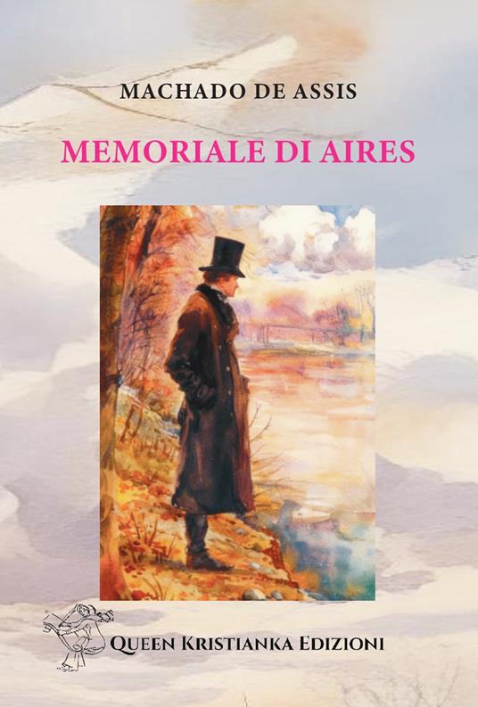 Memoriale di Aires - Joaquim Machado de Assis - copertina