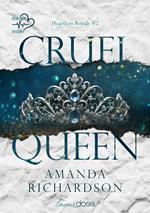 Cruel queen. Heartless royal. Vol. 2