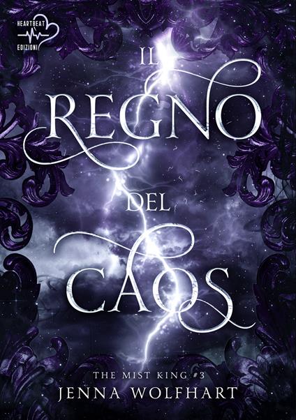 Il regno del caos. The mist king. Vol. 3 - Jenna Wolfhart - copertina