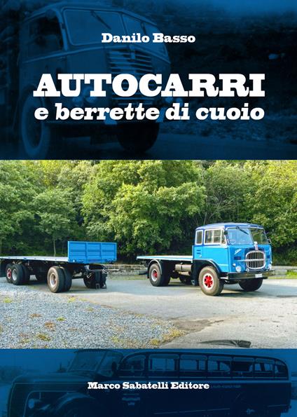 Autocarri e berrette di cuoio - Danilo Basso - copertina