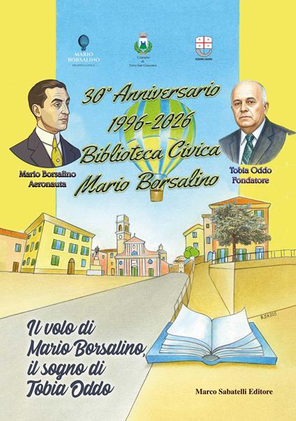 Il volo di Mario Bosalino, il sogno di Tobia Oddo. 30° anniversario 1996-2026 biblioteca civica Mario Borsalino - copertina