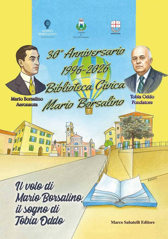 Il volo di Mario Bosalino, il sogno di Tobia Oddo. 30° anniversario 1996-2026 biblioteca civica Mario Borsalino - copertina