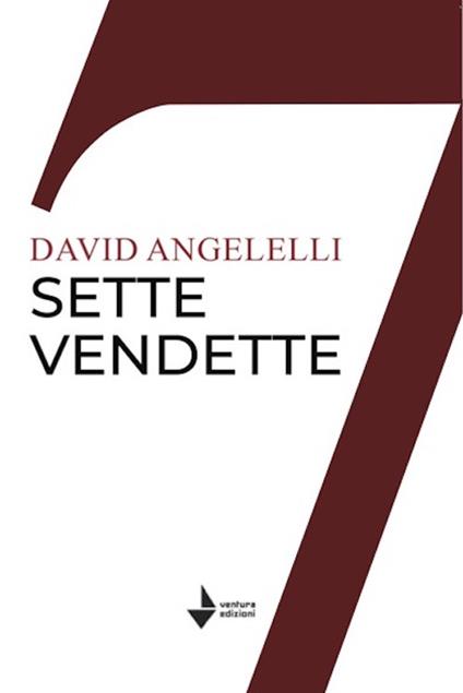 Sette vendette - David Angelelli - copertina