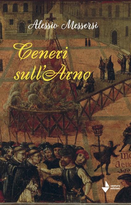 Ceneri sull'Arno. Nuova ediz. - Alessio Messersì - copertina
