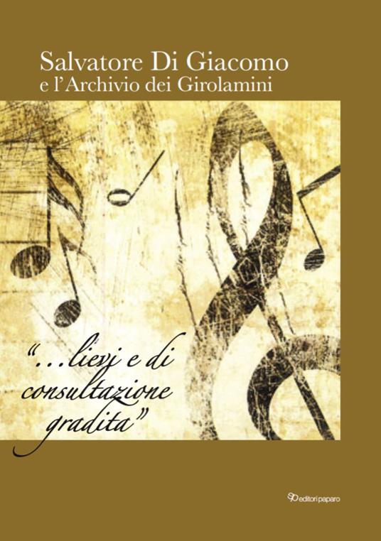Salvatore Di Giacomo e l'archivio dei Girolamini. Ediz. in facsimile - copertina