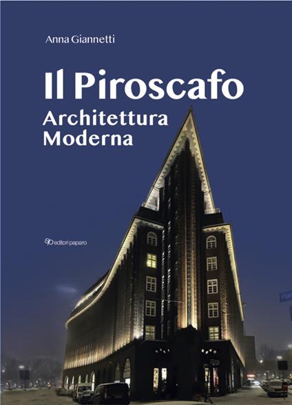 Il piroscafo. Architettura moderna - Anna Giannetti - copertina