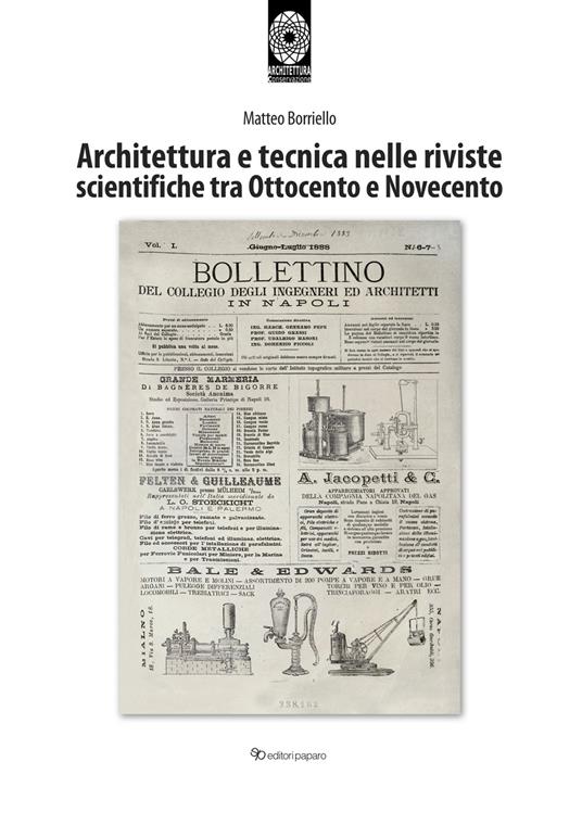 Architettura e tecnica nelle riviste scientifiche tra Ottocento e Novecento - Matteo Borriello - copertina