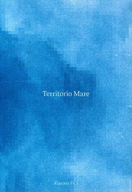 Territorio Mare - Klarissa Pica - copertina