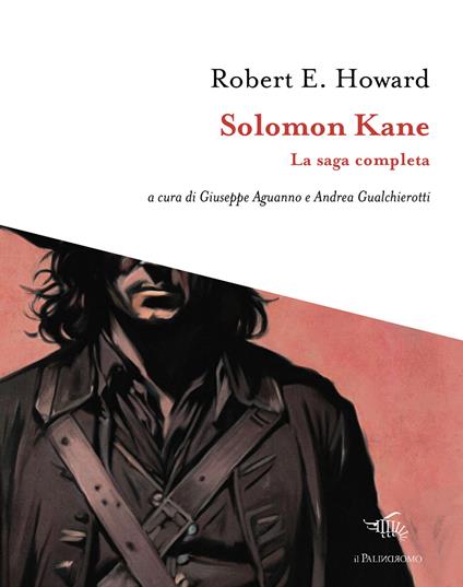 Solomon Kane. La saga completa - Robert E. Howard - copertina