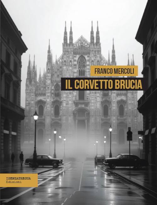 Il Corvetto brucia - Franco Mercoli - copertina