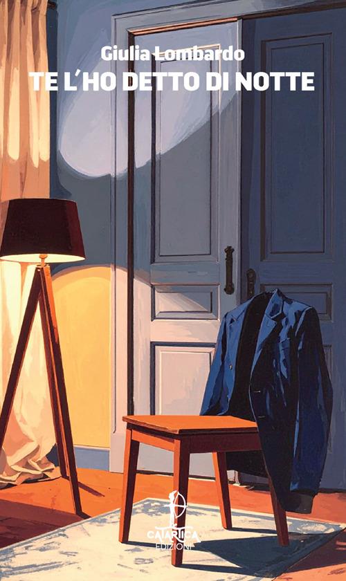 Te l'ho detto di notte - Giulia Lombardo - copertina